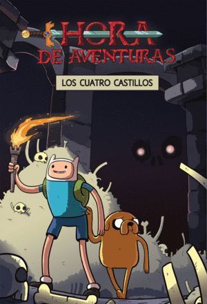 HORA DE AVENTURAS 7 LOS CUATRO CASTILLOS