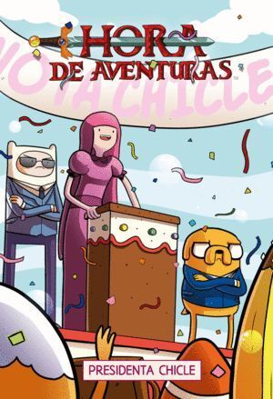 HORA DE AVENTURAS 8 PRESIDENTA CHICLE