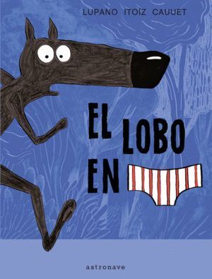 LOBO EN CALZONCILLOS,EL