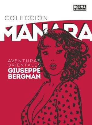 MANARA 6 AVENTURAS ORIENTALES DE GIUSEPPE BERGMAN