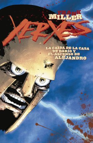 XERXES 2 CAIDA DE LA CASA DE DARIO Y EL ASCENSO DE ALEJANDR
