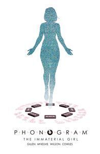 PHONOGRAM 3 THE IMMATERIAL GIRL