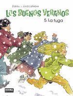 BUENOS VERANOS 5 LA FUGA