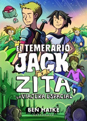 EL TEMERARIO JACK Y ZITA. LA VIAJERA ESPACIAL