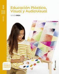 EDUCACION PLASTICA VIS.AUDIOV.III ESO MEC 15 CREA SANEA33ESO