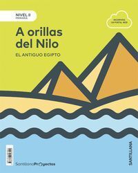 A ORILLAS DEL NILO 1ºEP NIV.II EGIPTO 20 PROYECTOS PRIMARIA