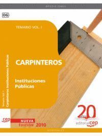 CARPINTEROS INSTITUCIONES PUBLICAS. TEMARIO VOL. I.