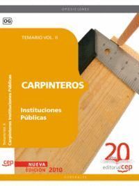 CARPINTEROS INSTITUCIONES PUBLICAS. TEMARIO VOL. II.