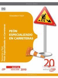 PEON ESPECIALIZADO EN CARRETERAS. TEMARIO Y TEST