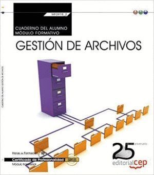 CUADERNO DEL ALUMNO. GESTION DE ARCHIVOS (TRANSVERSAL: MF097