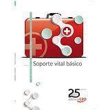 SOPORTE VITAL BASICO. CUADERNO DE EJERCICIOS