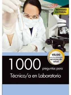 1000 PREGUNTAS PARA TECNICO/A EN LABORATORIO