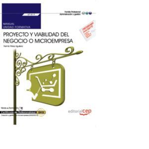 MANUAL. PROYECTO Y VIABILIDAD DEL NEGOCIO O MICROEMPRESA (UF