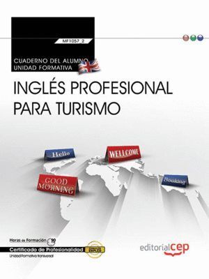 CUADERNO DEL ALUMNO. INGLES PROFESIONAL PARA TURISMO (TRANSV