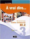 A VRAI DIRE B1-2 CAHIER 11                        VICFR49NB