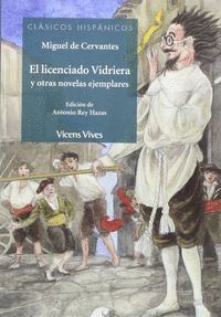 LICENCIADO VIDRIERA Y OTRAS NOVELAS EJEMPLARES,EL