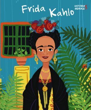 FRIDA KALHO HISTORIAS GENIALES (VVKIDS)