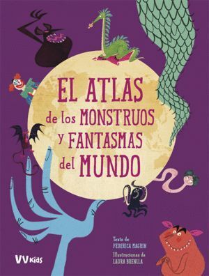 ATLAS DE LOS MONSTRUOS Y FANTASMAS MUNDO - VVKIDS