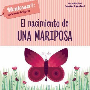 NACIMIENTO DE UNA MARIPOSA (VVKIDS),EL