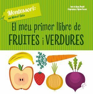 MEU PRIMER LLIBRE DE FRUITES I VERDURES (VVKIDS,EL