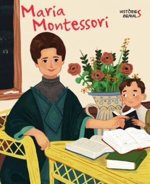 MARIA MONTESSORI HISTORIES GENIALS VVKIDS