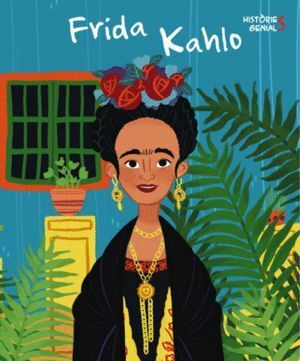 FRIDA KALHO HISTORIES GENIALS (VVKIDS)