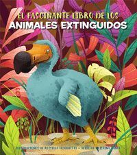 FASCINANTE LIBRO DE LOS ANIMALES EXTINGUIDOS VVKIDS