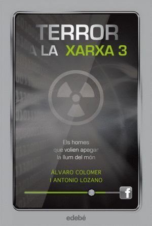 TERROR A LA XARXA III: ELS HOMES QUE VOLIEN APAGAR LA LLUM D