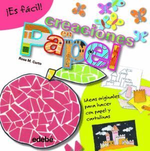 ES FACIL CREACIONES EN PAPEL