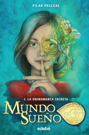 MUNDO SUEÑO I ONIROMARCA SECRETA,LA