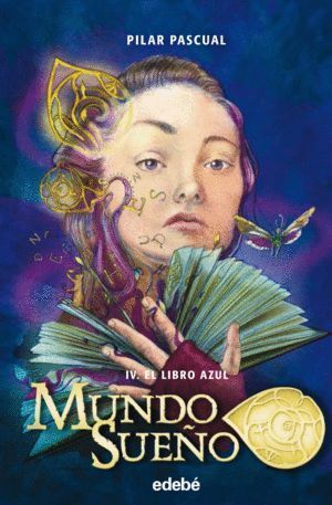 MUNDO SUEÑO IV EL LIBRO AZUL