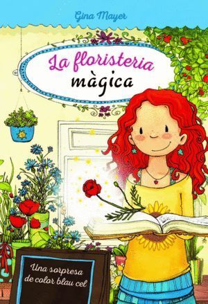 FLORISTERIA MAGICA 6 UNA SORPRESA DE COLOR BLAU CEL