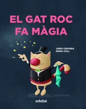 EL GAT ROC FA MAGIA