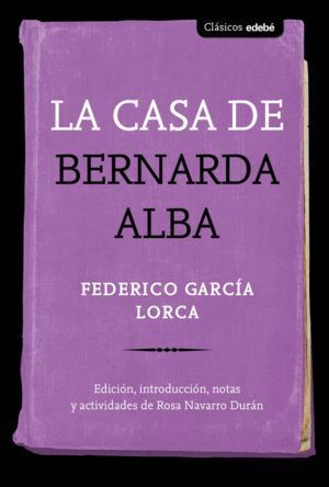 CASA DE BERNARDA ALBA,LA