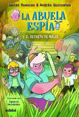 LA ABUELA ESPIA 3 Y EL SECRETO DE MALEE