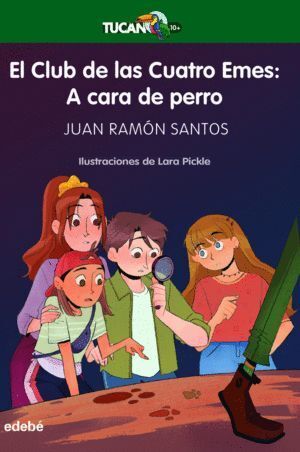 EL CLUB DE LAS CUATRO EMES A CARA DE PERRO