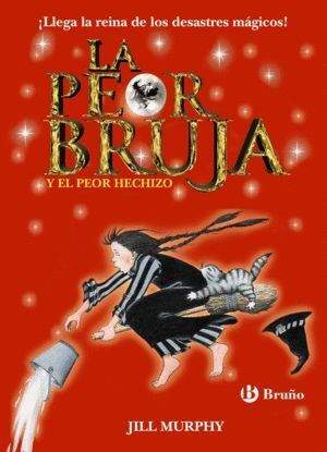 PEOR BRUJA 3 Y EL PEOR HECHIZO,LA