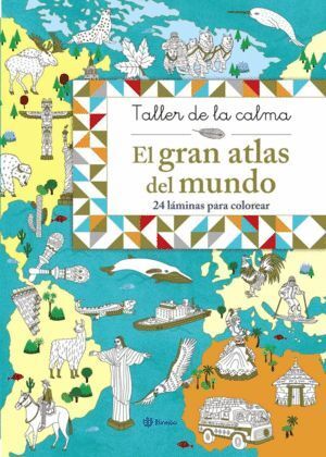 TALLER DE LA CALMA EL GRAN ATLAS DEL MUNDO