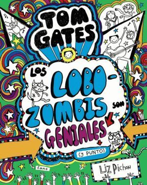 TOM GATES 11 LOS LOBOZOMBIS SON GENIALES Y PUNTO