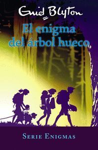 SERIE ENIGMAS 4 EL ENIGMA DEL ARBOL HUECO