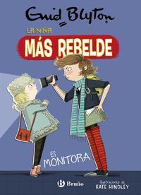 ENID BLYTON. LA NIÑA MAS TRAVIESA, 3. LA NIÑA MAS REBELDE ES MONITORA