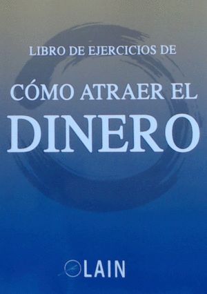 COMO ATRAER EL DINERO LIBRO DE EJERCICIOS