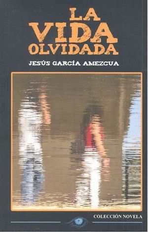 VIDA OLVIDADA,LA