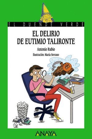 DELIRIO DE EUTIMIO TALIRONTE,EL