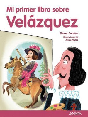 MI PRIMER LIBRO SOBRE VELAZQUEZ