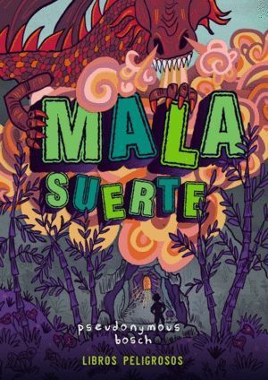 MALA SUERTE LIBROS PELIGROSOS 2