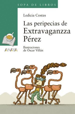 PERIPECIAS DE EXTRAVAGANZZA PEREZ,LAS