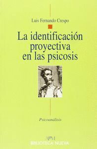 IDENTIFICACION PROYECTIVA EN LA PSICOSIS,LA