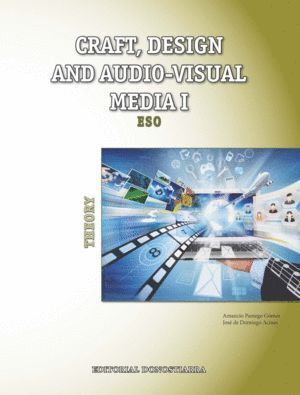 CRAFT DESIGN AND AUDIO-VISUAL MEDIA I. THEORY