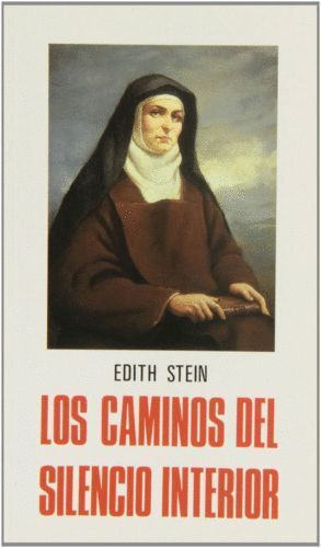 CAMINO DEL SILENCIO INTERIOR,EL